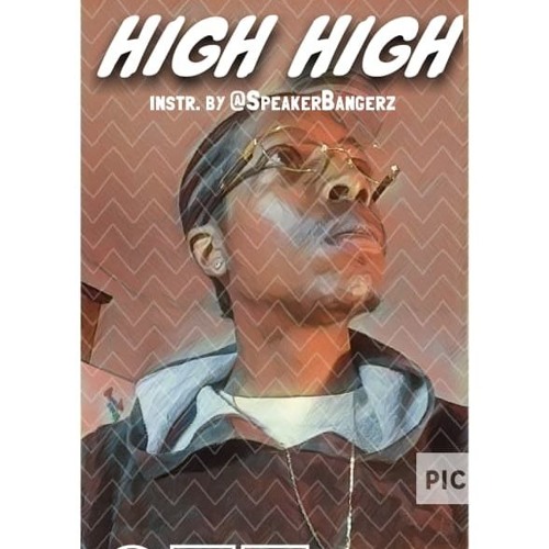 High High Ft. 2ez instr. by @SpeakerBangerz (promo use only)