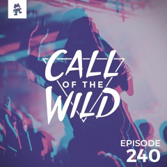 240 - Monstercat: Call of the Wild