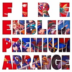 Fire Emblem Premium Arrange Album: Beneath a New Light (Roy’s Courage)