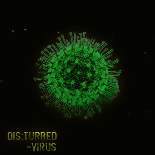 DIS:TURBED - VIRUS (FREE DOWNLOAD)