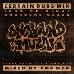 Certain Dubs Mix [Free Download]