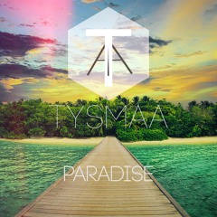 TYSMAA - Paradise