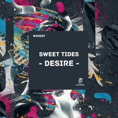 Sweet Tides - Desire (Original Mix)