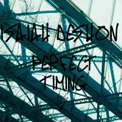 Perfect Timing (prod by Curtis Heron)