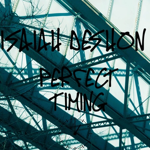 Perfect Timing (prod by Curtis Heron)