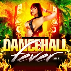 Dancehall Fever Vol.1 (Raw)