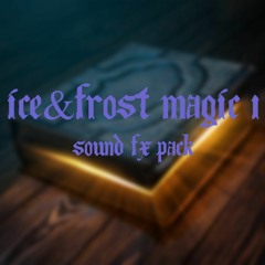 Ice & Frost Magic 1:  SoundFXPack Preview