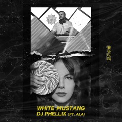 White Mustang Ft ALA(Original Mix)