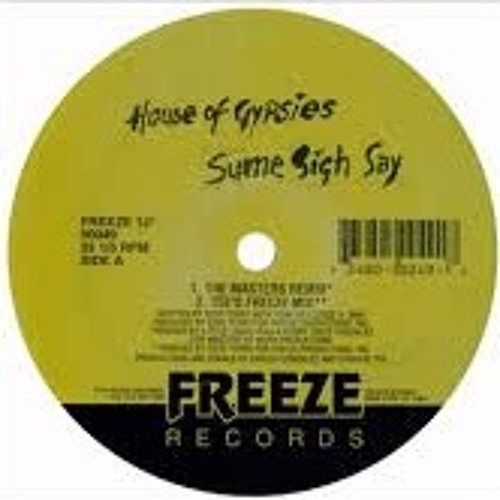 House of Gypsies - Sume Sigh Sey - Saliva Commandos Re - Edit