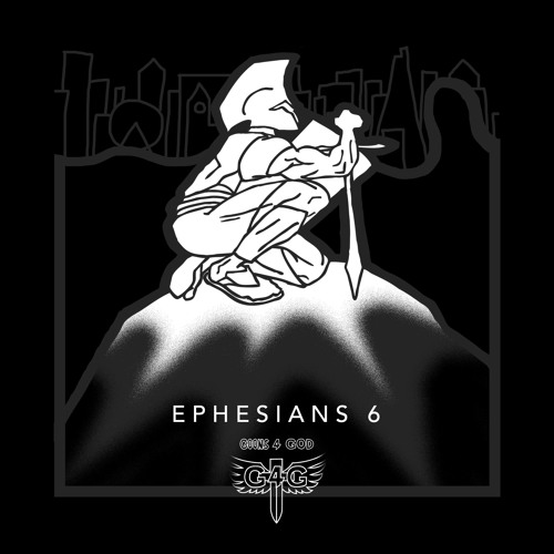 EPHESIANS 6 - ARTZ X LOOMZ