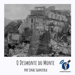 VOD 18 - O Desmonte do Monte por Sinai Sganzerla