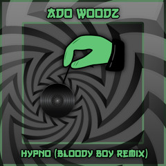 Hypno (Bloody Boy Remix)