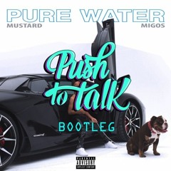 Pure Water ( Push To Talk Bootleg) Full track in description !!!
