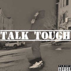 Talk Tough