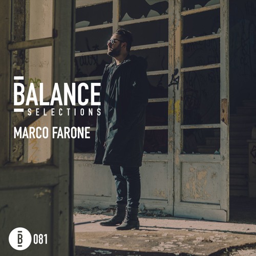 Balance Selections 081: Marco Faraone