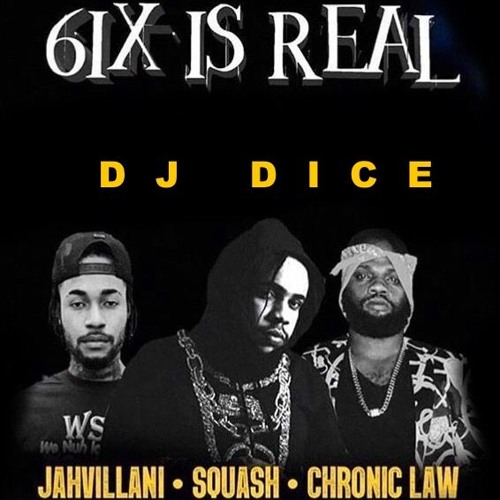 6IX IS REAL - 2019 DANCEHALL - DJ DICE
