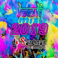 Holi Mix 2019 | dj Sandman | Urban Desi | Bollywood | EDM