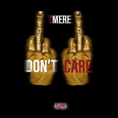 1Mere - Don’t Care (Prod by. Jah7947)