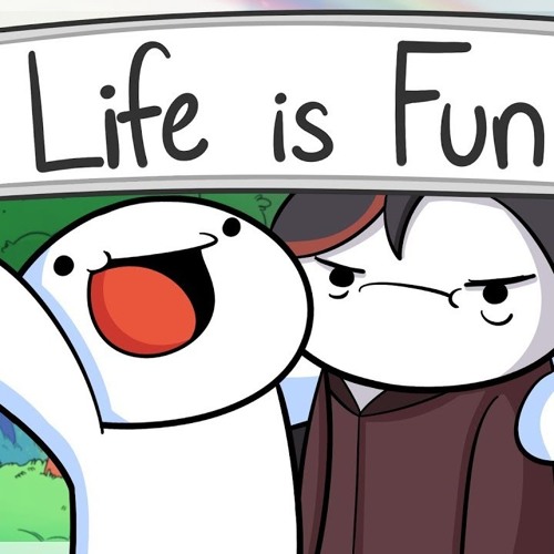 Life is Fun (Odd1sOut)