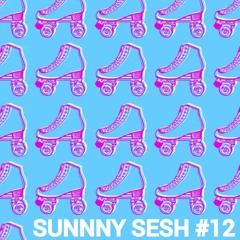 Sunnny Sesh #12