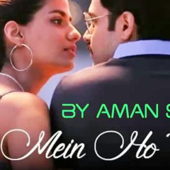 Dil Me Ho Tum By Aman Singh