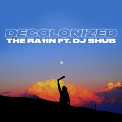 Decolonized - The Ra11n (DJ SHUB M.O.S.T.C.O. Feat. Northern Cree Singers REMIX)