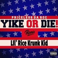 Yiken ReMix - Pricelss Da Roc Feat. Lil'Rice Krunk Kid