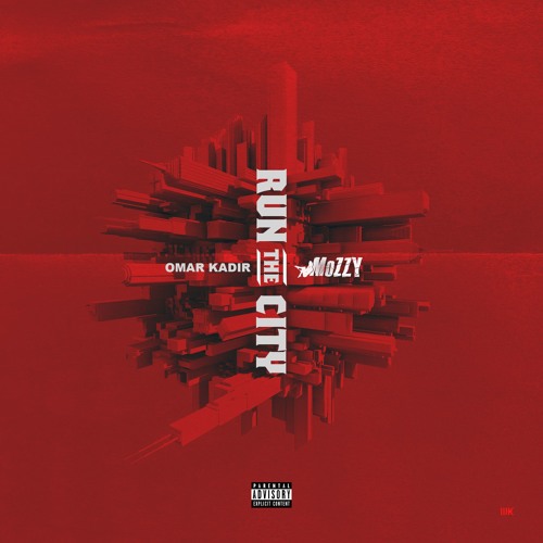 Run The City Ft. Mozzy