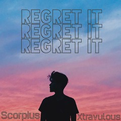 @heyyscorpius - Regret it (prod. Xtravulous)