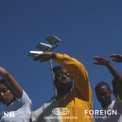 Foreign Ft. Evijan John (Prod. By Evijan John)