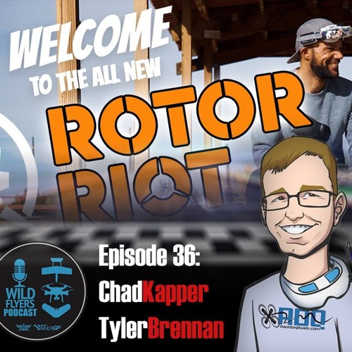 Stream episode E36: Chad Kapper & Tyler Brennan Post Acquisition by Wild  Flyers Podcast podcast | Listen online for free on SoundCloud