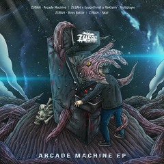 Zubah - Arcade Machine EP Preview! [OUT NOW! SMART LINK IN BIO!]
