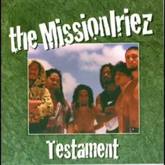 The Mission Iriez - Riddim