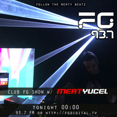 MERT YUCEL Live @ Radio FG 93.7 CLUB FG SHOW -  11.03.2019