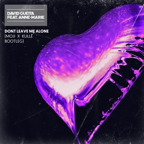Dont You Ever Leave Me (Scity x MOJI Bootleg)-1 OCTAVE **FREE DOWNLOAD**