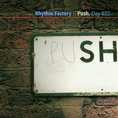Rhythm Factory "Push_ (All Mine)"