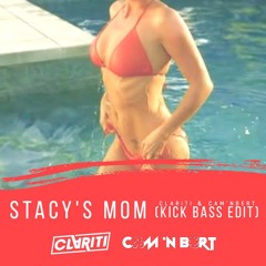 Stacy's Mom (Clariti & Cam 'n Bert Kick Bass Edit) - Fountains Of Wayne