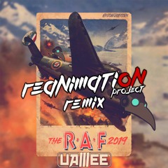 uamee - THE RAF 2019 (Reanimation Project Remix)