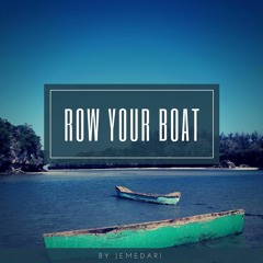 Row Your Boat - Jemedari ft. Bengatronics