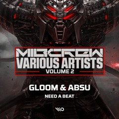 GLOOM & ABSU - NEED A BEAT [MIB Crew VA Volume 2]