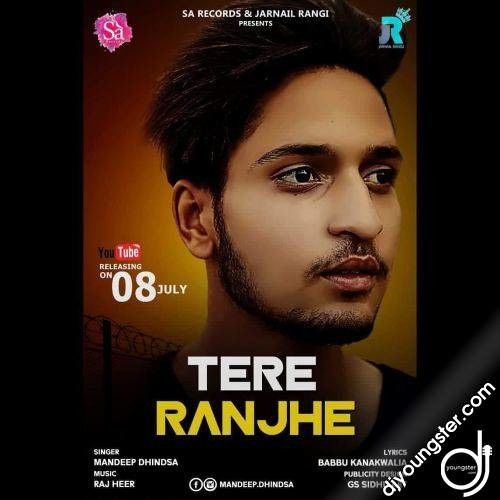 Tere Ranjhe-Mandeep Dhindsa