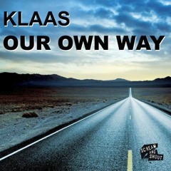 Klass - Our Own Way (Original Mix)