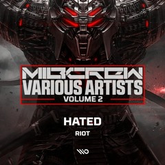 Hated - Riot [MIB Crew VA Volume 2]