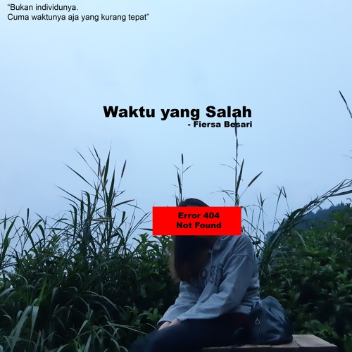 Stream Waktu Yang Salah - Fiersa Besari (Cover) by Luthfikal H 