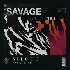 Silque - Savage (Extended Mix)