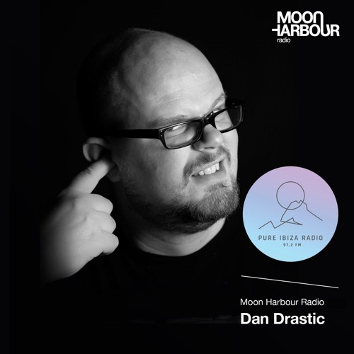 Moon Harbour Radio - Dan Drastic - Pure Ibiza Radio Edition 22.03.2019