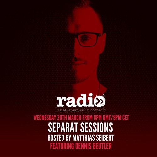 Separat Sessions #08 Hosted By Matthias Seibert Featuring Dennis Beutler