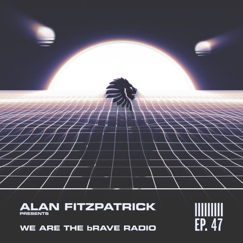 We Are The Brave Radio 047 - A.S.H Live @ Motion, Bristol