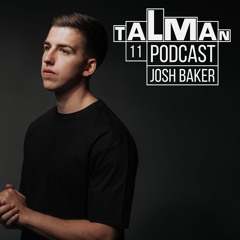 Talman Podcast 11 - Josh Baker