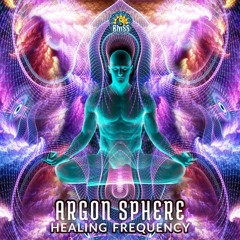 OUT NOW!!! - Argon Sphere - Healing Frequency Album Preview BMSS Rec - OUT NOW!!!